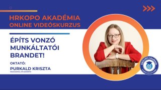 Építs vonzó munkáltatói brandet!