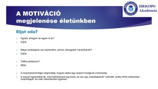 A munakhelyi motiváció